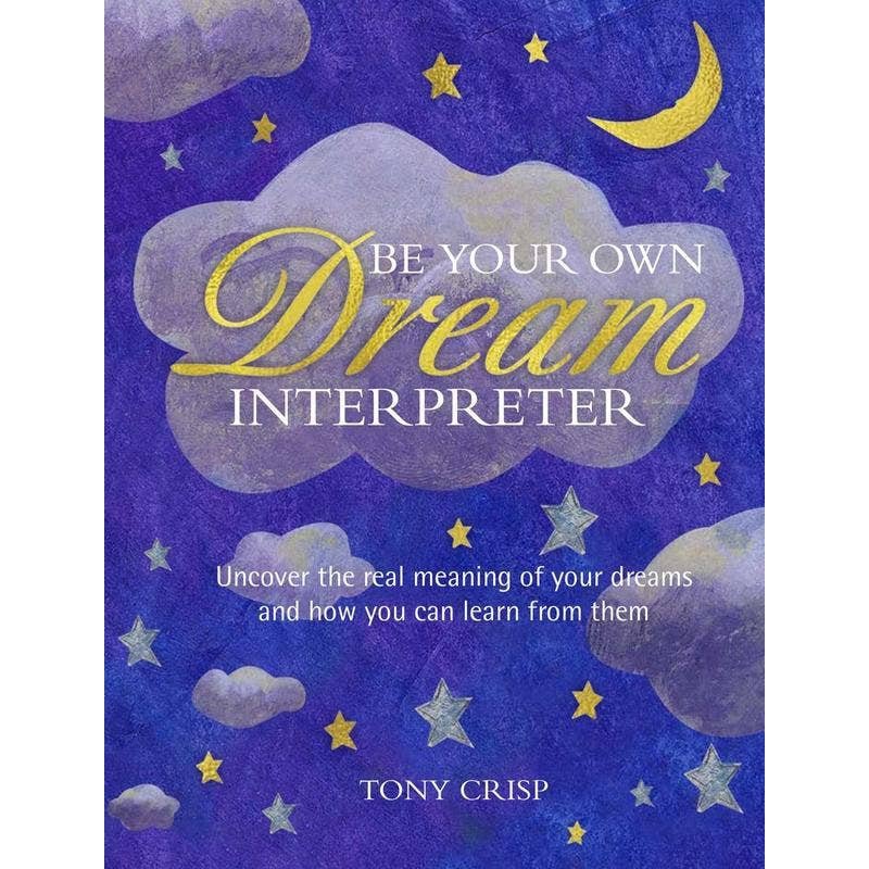 Be Your Own Dream Interpreter